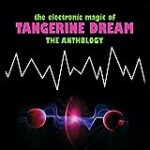 The Electronic Magic of Tangerine Dream – the Anthology